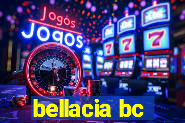 bellacia bc